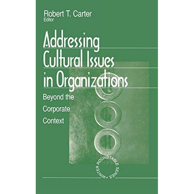 Aborder les Problèmes Culturels dans les Organisations : au-Delà du Cadre Corporel (Série de Tables Rondes d'Hiver)