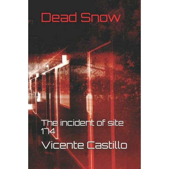 Dead Snow : The incident of site 174 (Paperback)