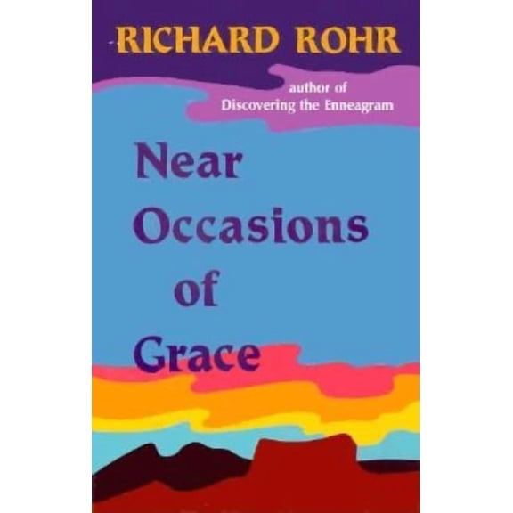 Near Occasions of Grace, (Paperback)