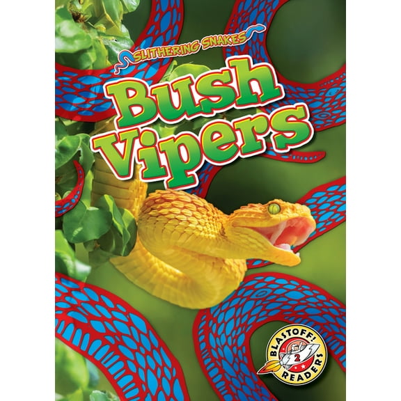 Slithering Snakes Bush Vipers, (Hardcover)
