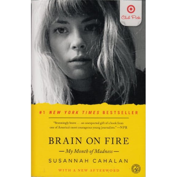 Pre-Owned Brain on Fire: My Month of Madness (Paperback) 1476754381 9781476754383