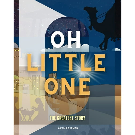 Oh Little one: The Greatest Story, (Paperback)