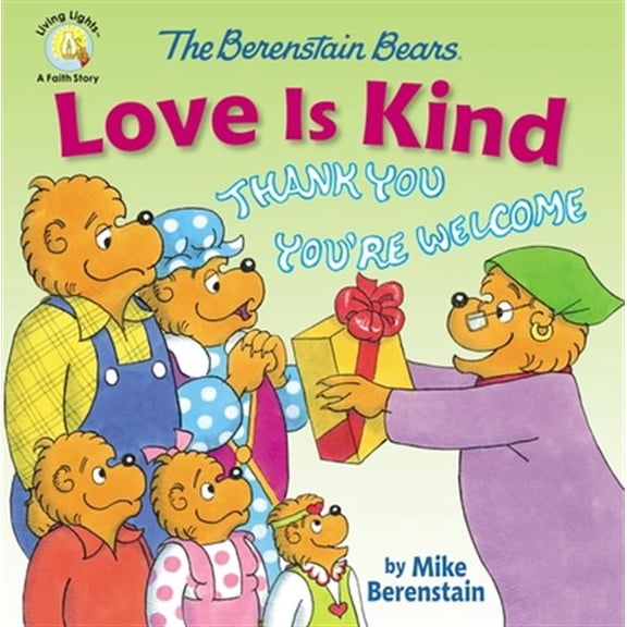 Pre-Owned The Berenstain Bears Love Is Kind (Paperback) 0310763797 9780310763796