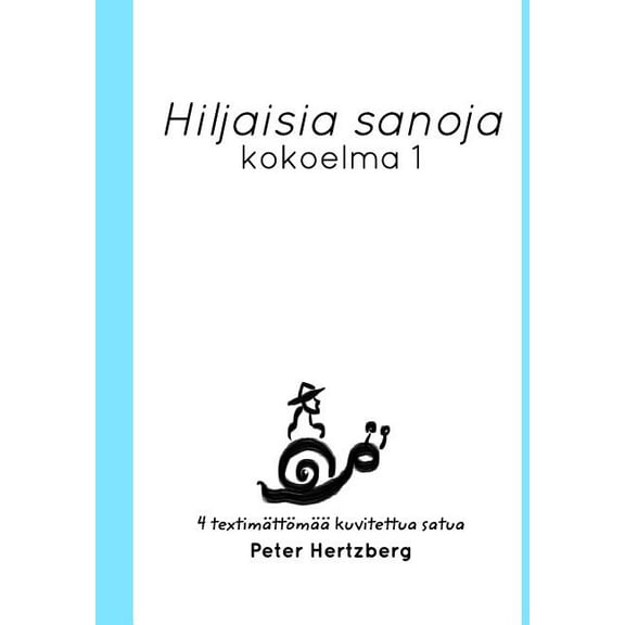 Hiljaisia sanoja: Kokoelma 1, (Hardcover)