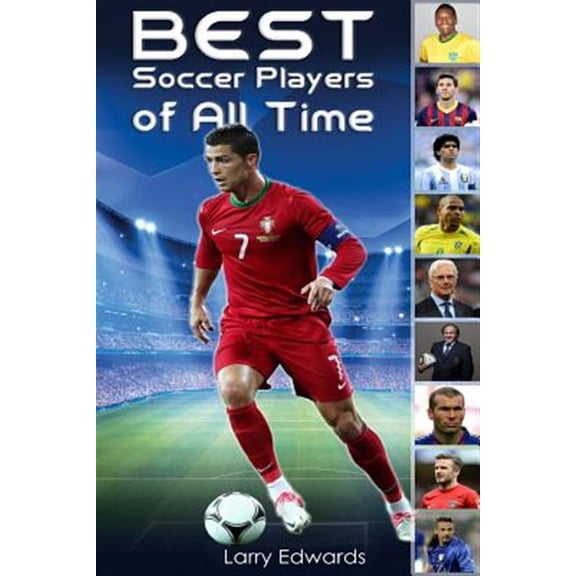 Pre-Owned Best Soccer Players of All Time (Paperback) by Larry Edwards