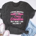 thumbnail image 6 of EcoLoom I Never Dreamed I'd Grow Up To Be A Crazy Grandma Short Sleeve Unisex T Shirt, 6 of 6