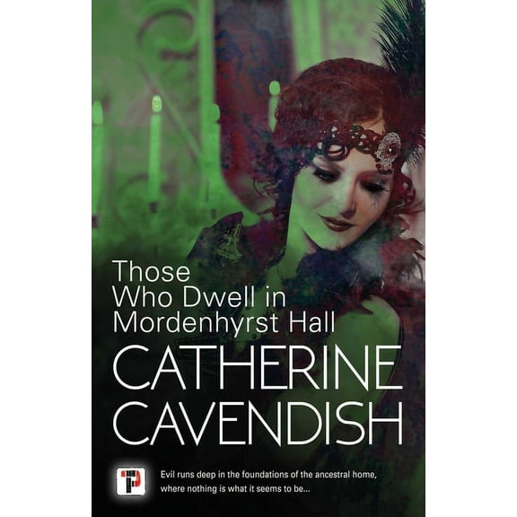 Those Who Dwell in Mordenhyrst Hall, (Paperback)