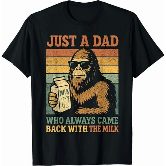 Just A Dad Who Always Came Back with The Milk Fathers Day T-Shirt Funny Dad Gift Shirt for Men