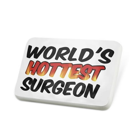 Porcelein Pin Worlds hottest Surgeon Lapel Badge – NEONBLOND