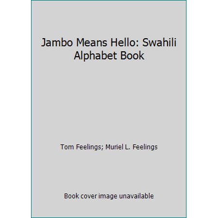 Jambo Means Hello: Swahili Alphabet Book, Used [Paperback]