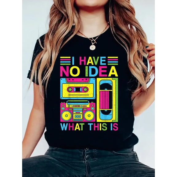 I Have No Idea What This Is 80s 90s Outfit Boys Girls T-Shirt Graphic Tee summer Tops For Women Round Neck Fashion Cotton shirts
