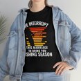 thumbnail image 2 of We Interrupt This Marriage To Bring You Fishing Season Funny T-Shirt, 2 of 4