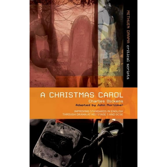 Critical Scripts Charles Dickens' A Christmas Carol, (Paperback)