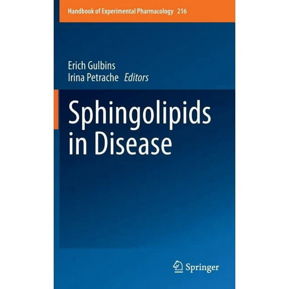 Handbook of Experimental Pharmacology Sphingolipids in Disease, Book 216, (Hardcover)