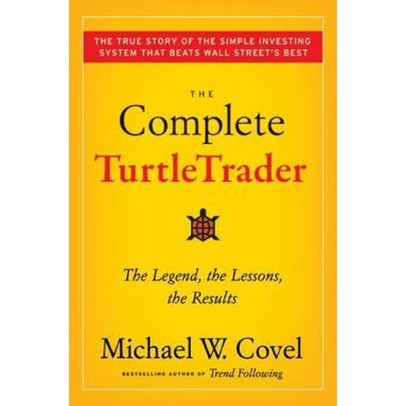 Pre-Owned The Complete TurtleTrader: The Legend, the Lessons, the Results (Hardcover) 0061241709 9780061241703