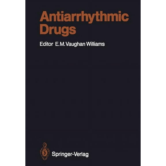 Handbook of Experimental Pharmacology Antiarrhythmic Drugs, Book 89, (Paperback)