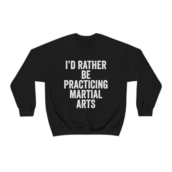 Martial Arts Sweatshirt, Gifts, Sweater Shirt
