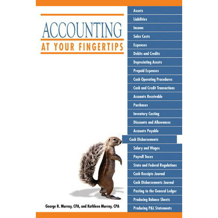 Accounting at your Fingertips Pre-Owned Paperback 1592576494 9781592576494 George R. Murray CPA Kathleen Murray CPA