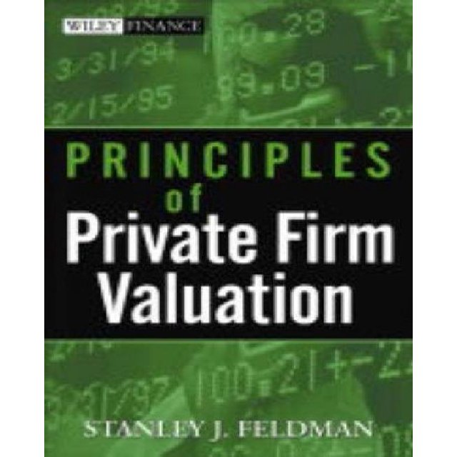 Principles of Private Firm Valuation (Wiley Finance Series)
