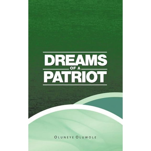 Dreams of a Patriot (Paperback)