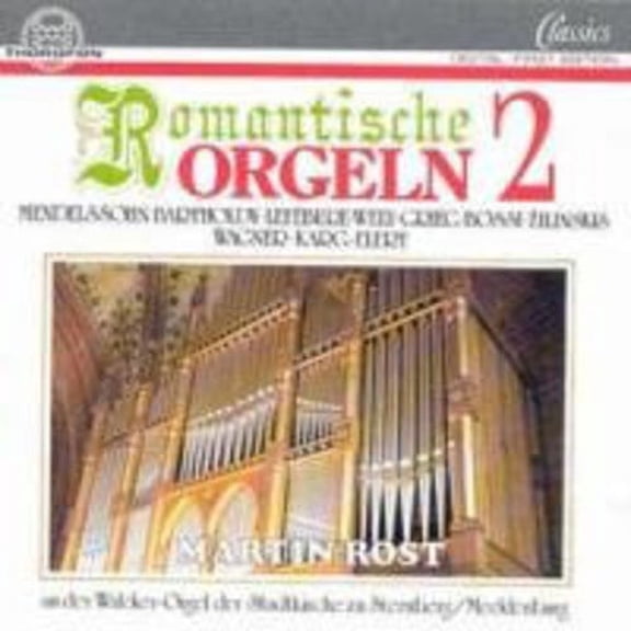 Martin Rost - Romantic Organ Works 2 - Music & Performance - CD