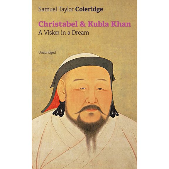 Christabel & Kubla Khan: A Vision in a Dream (Unabridged), (Paperback)