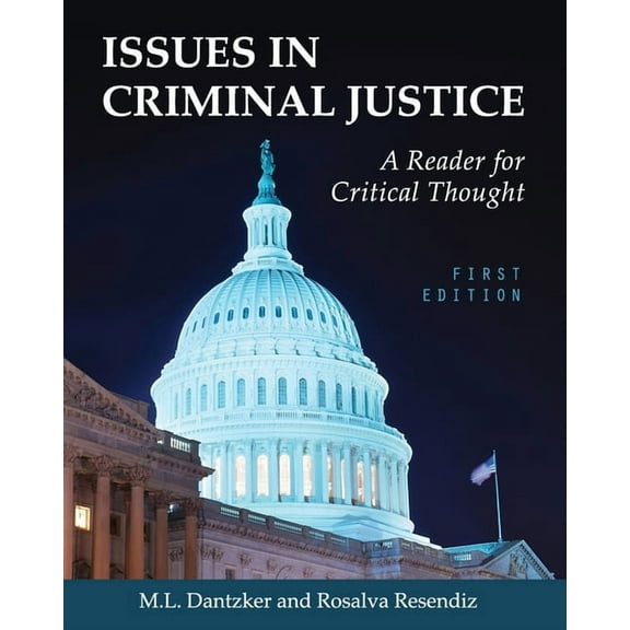 Issues in Criminal Justice: A Reader for Critical Thought, (Paperback)