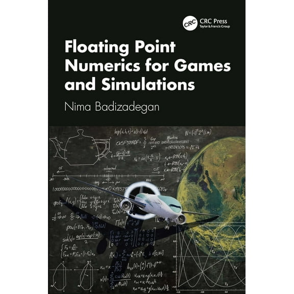 Floating Point Numerics for Games and Simulations, (Paperback)