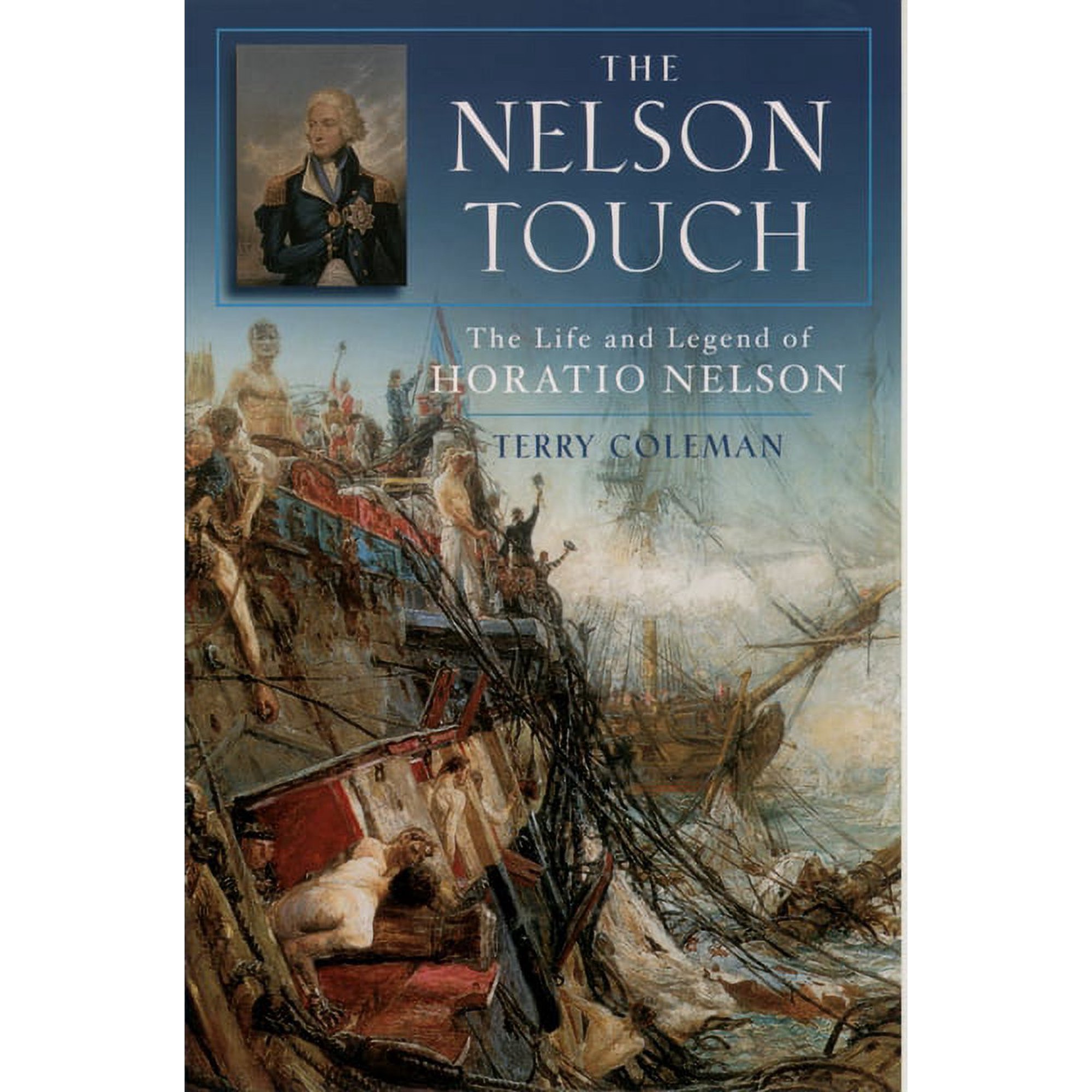The Nelson Touch: The Life and Legend of Horatio Nelson (Paperback)