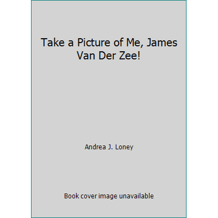 Take a Picture of Me, James Van der Zee!, Used [Hardcover]