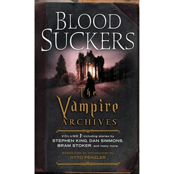 Pre-Owned Bloodsuckers: The Vampire Archives, Volume 1 (Paperback 9780307741844) by Otto Penzler