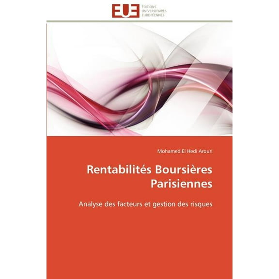 Omn.Univ.Europ.: Rentabilités Boursières Parisiennes (Paperback)