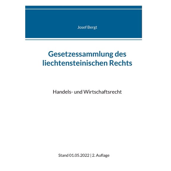 Gesetzessammlung des liechtensteinischen Rechts: Handels- und Wirtschaftsrecht, (Paperback)
