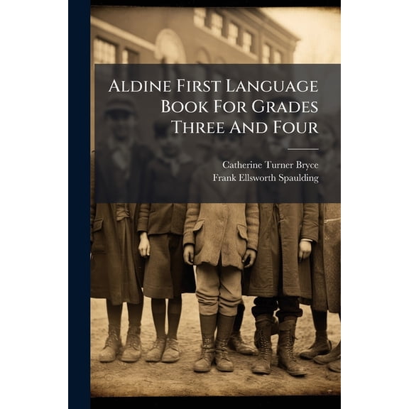 Aldine First Language Book For Grades Three And Four (Paperback)