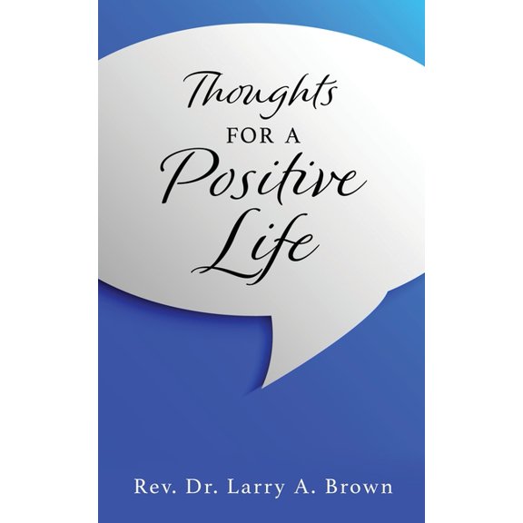 THOUGHTS for a POSITIVE LIFE, (Paperback)