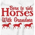 thumbnail image 2 of Born To Ride Horses With Grandma Toddler Boy Girl T Shirt Infant Toddler Brisco Brands 2T, 2 of 6