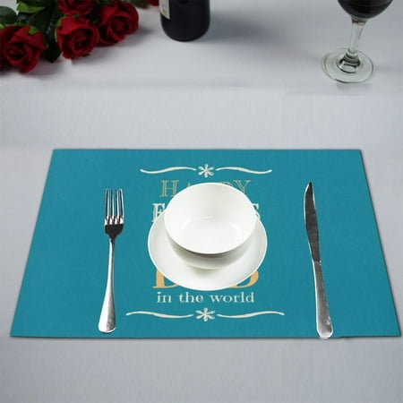 

MKHERT Happy Father s Day to the Greatest Dad in the World Placemats Table Mats for Dining Room Kitchen Table Decoration 12x18 inch Set of 4