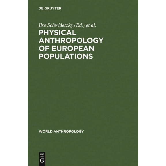 World Anthropology Physical Anthropology of European Populations, (Hardcover)
