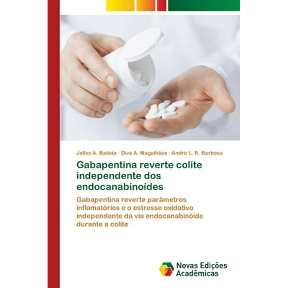 Pre-Owned Gabapentina reverte colite independente dos endocanabinodes, (Paperback)