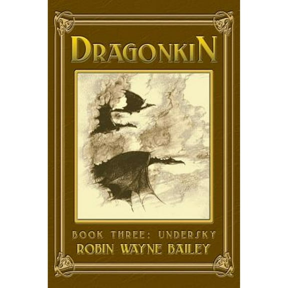Dragonkin: Dragonkin Book Three, Undersky (Paperback)