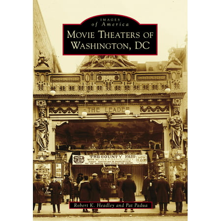Movie Theaters of Washington DC Images of America