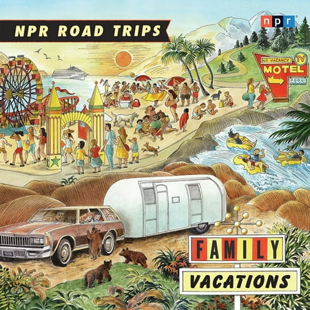 NPR Road Trips: Family Vacations - Audiobook