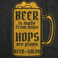 thumbnail image 2 of Mens Beer Is Made From Hops Hops Are Plants Beer Is Salad T Shirt Funny Drinking Graphic Tee Graphic Tees, 2 of 9