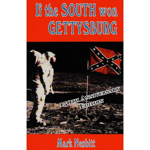 If the South won Gettysburg (Paperback)