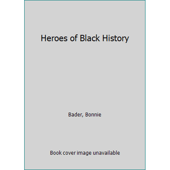 Pre-Owned Heroes of Black History (Paperback) 0448487667 9780448487663