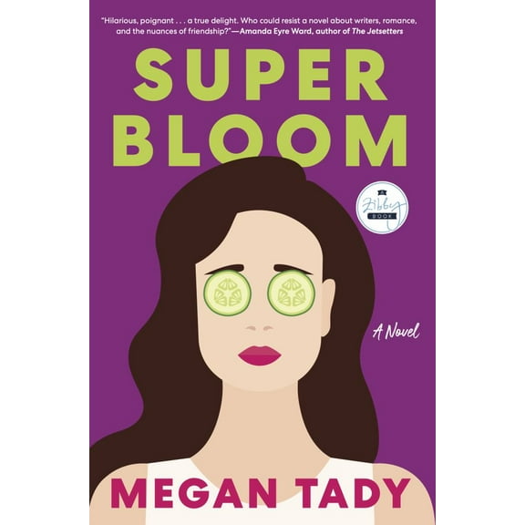 Super Bloom: A Novel (Paperback)