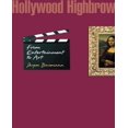 thumbnail image 1 of Hollywood Highbrow: From Entertainment to Art, 1 of 1