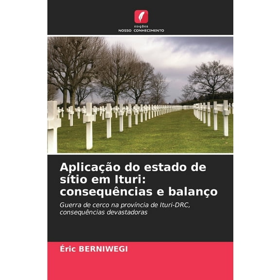 Aplicação do estado de sítio em Ituri: consequências e balanço, (Paperback)