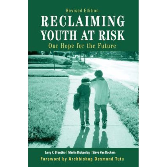 Pre-Owned Reclaiming Youth at Risk: Our Hope for the Future (Paperback) 1879639866 9781879639867