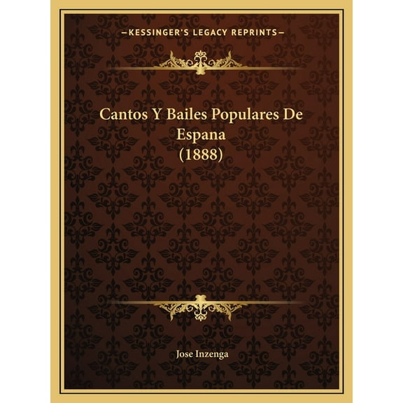 Cantos y Bailes Populares de Espana (1888) Paperback